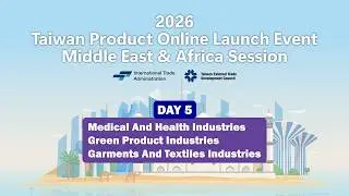 Taiwan Product Online Launch Event 2026 (Middle East & Africa Session) DAY 5