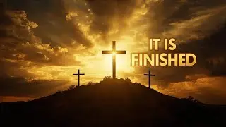 It Is Finished &ndash; A Song of Victory & Redemption (Worship Music)