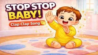Clap Clap Baby & STOP STOP Baby 👏🛑 | Sweet Action Songs for Kids