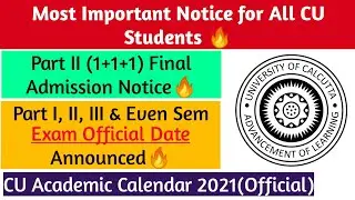 CU: Part I, II, III & Even Sem Official Exam Date🔥| Calcutta University Academic Calendar 2021