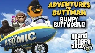 Adventures of Buttman #23: Blimpy Buttmobile! (Annoying Orange GTA V)