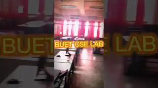 BUET CSE Lab  #rash4108 #buet #buet_cse #cse_lab