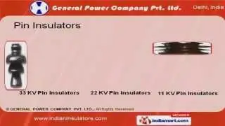HIGH TENSION INSULATORS by General Power Company Private Limited, New Delhi