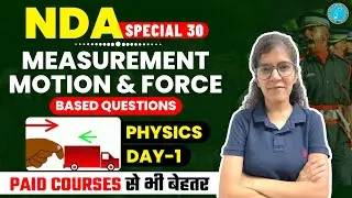 🔴 (DAY-1) Measurement Motion & Force in One Shot | NDA Physics Crash Course 2022 | LEAD ACADEMY
