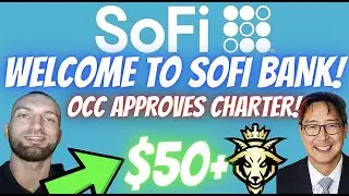 SOFI BANK CHARTER LICENSE APPROVED BY THE OCC! WELCOME TO SOFI BANK! SUPER BOWL 2022! WE DID IT! 🙏