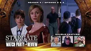 Stargate SG-1 Live Watch Party -  Season 4 Episode 2 & 3