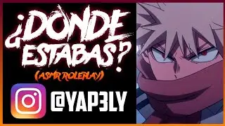 Tu Novio Bakugo Se Enoja Contigo 😡 | ASMR Roleplay | ASMR Anime Español | ASMR Bakugou