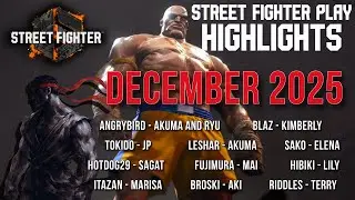 Street Fighter 6 Play Best Moments December 2025 FT ANGRYBIRD TOKIDO BLAZ LESHAR SAKO BROSKI RIDDLES