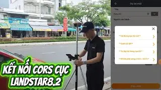 Hướng dẫn kết nối m&aacute;y, kết nối Cors Cục m&aacute;y RTK i85 phần mềm Landstar 8.2 #geotek #chcnav #gnssrtk