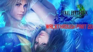 Final Fantasy X HD Remaster Walkthrough Part 20 (No Commentary)