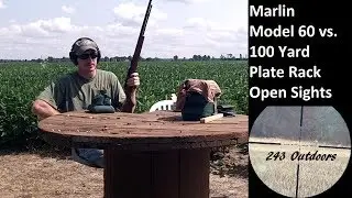Marlin Model 60 vs. 100 Yard Plate Rack (Open Sights)