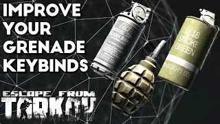 How To Improve Your Grenade Keybinds - Escape From Tarkov