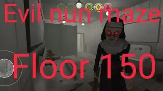 Evil nun maze Floor 150 Full Gameplay evil nun maze floor 150 full gameplay evil nun maze floor 150