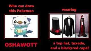 2026 Request To Draw Pok&eacute;mon Oshawott Wearing Top Hat Tuxedo And Black/Red Cape #oshawott
