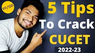 5 Tips to Score Good Marks In CUCET 2022 Examination