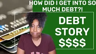 How Am I Over 50 In This Much Debt??? (DEBT STORY)