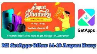 MI GetApps August Dhamaka Offer Hurry Up