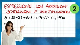 Altra espressione con addizioni, sottrazioni, moltiplicazioni e parentesi || prima media