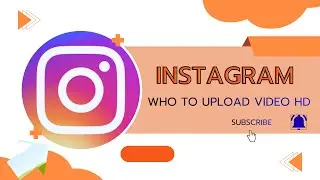 इंस्टाग्राम पर वीडियो HD क्वालिटी में कैसे अपलोड करें?#InstagramSettings 