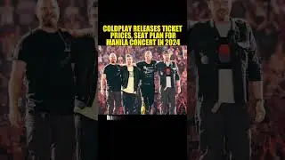 COLDPLAY RELEASES TICKET PRICES, SEAT PLAN FOR MANILA CONCERT IN 2024 #coldplay #musicofthespheres