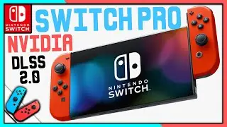 Switch Pro Nvidia DLSS 2.0? Awesome Possible Next Gen Switch Feature