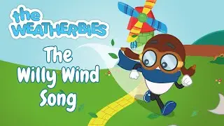 🎵 The Willy Wind Song - The Weatherbies (feat. Tony Kearney) #KidsSongs #Singalong