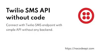 Twilio SMS API without Code