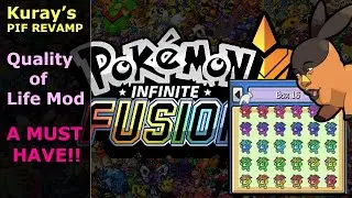Kuray's PIF Revamp | MODDING Pok&eacute;mon Infinite Fusion