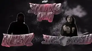 Robz Vs Sick Mosh \\ HotBoxRelicz Productions\\#WTSTF Smok3Out