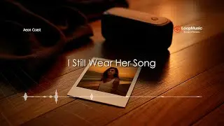Aeon Coast - I Still Wear Her Song