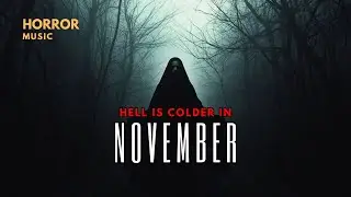 Hell Is Colder In November | Deep Emotional Music