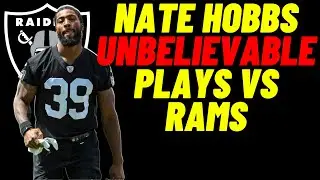 Raiders | Nate Hobbs Is Unbelievable | Raider Vs. Rams Highlights | Raider Honcho