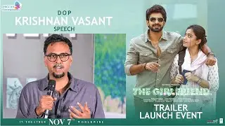Krishnan Vasant Speech at #TheGirlfriend - Trailer Launch Event | Rashmika, Dheekshith | Rahul R
