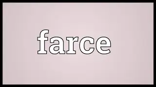 Farce Meaning