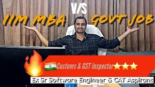 Why I Rejected IIM MBA For My Govt Job? MBA Vs Government Job Reality | Private Job Vs Govt Job