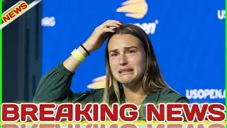 Tennis World SHOCKED! Sabalenka Shares Tragic News No One Expected!