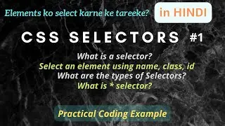 CSS Selectors #1 | Simple Selectors | Types of Selectors