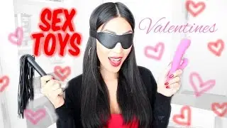 Valentines Sex Toy Ideas! (Unboxing)