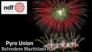 Belvedere Marittimo (Cs) - Note di Fuoco 2018 - Pyro Union
