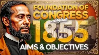 Foundation of Indian National Congress (1885) | Aims & Objectives Explained । Long answer । DSM 301 