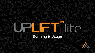 UPLIFT Lite - Donning & Usage