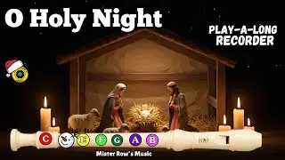 O HOLY NIGHT | CHRISTMAS RECORDER | Level 3 Notes GABCD Recorder #christmassongs