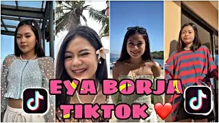 EYA BORJA (LATEST TIKTOK COMPILATION)