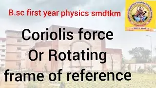 Coriolis force or rotating frame of reference in Hindi part 1 #coriolisforce #mechanics
