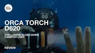 ORCA TORCH D620 | 2700 Lumens Scuba Diving Canister Video Light | Review | B&wtf