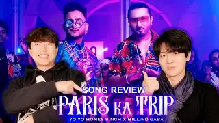 Реакция корейцев на песню &laquo;Millind Gaba X Yo Yo Honey Singh&raquo; | Paris Ka Trip