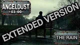 ANGELDUST 03:00 , THE RAIN { EXTENDED VERSION } { ITALO DISCO }