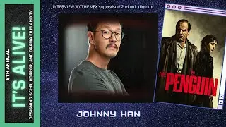 Wondercon 2025: Interview w/ the VFX supervisor- 2nd unit Director,Johnny Han