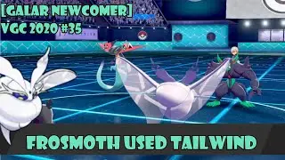 [Galar Newcomer] Tailwind with Frosmoth - Awesome concept, wasted potential | Pokemon VGC 2020 #35