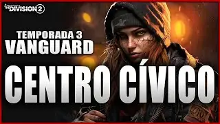 THE DIVISION 2 VANGUARD 💀 Centro Civico - Comenzando